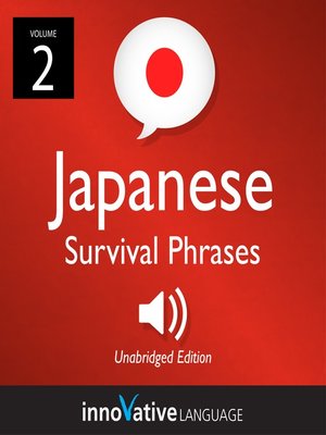 cover image of Learn Japanese: Japanese Survival Phrases, Volume 2